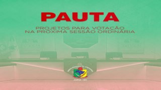 Pauta da Sessão Ordinária. Pauta da Sessão Ordinária.